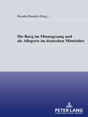 cover image of Die Burg im Minnesang und als Allegorie im deutschen Mittelalter